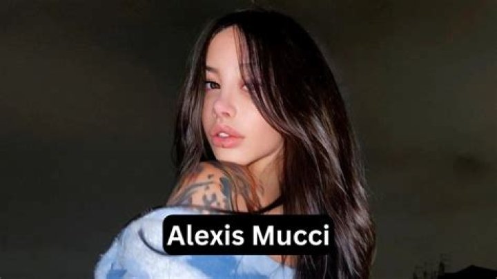 Alexis Mucci (Alex Mucci) Biography, Wiki, Age, Height, Info, Details