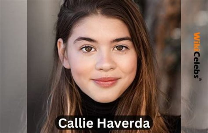 Callie Haverda Wiki, Age, Height, Nationality, Parents, Boyfriend, Biography & Facts