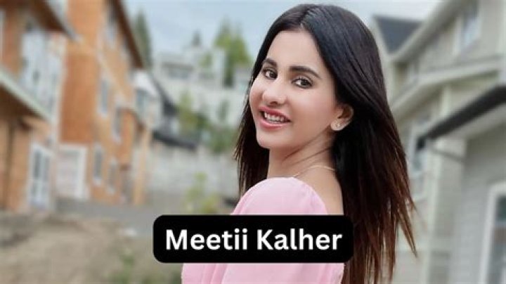 Meetii Kalher Wiki, Age, Parents, Education, Biography, Height, Husband & More