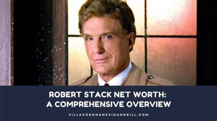 Robert Stack Net Worth – How Much is Robert Stack Worth?